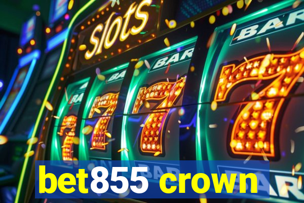 bet855 crown